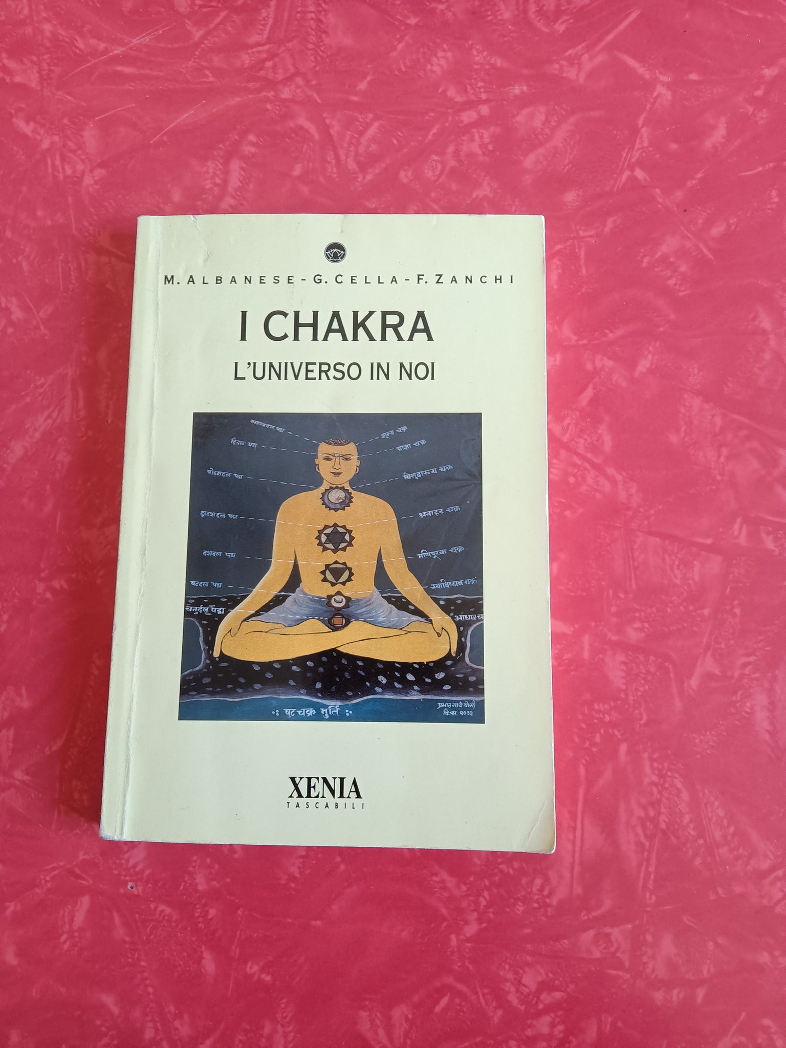Chakra. L’universo in noi | M. Albanese; G. Cella; F. Zanchi