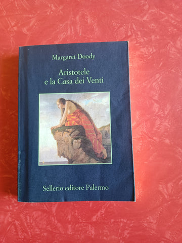 Aristotele e la Casa dei Venti | Margaret Doody - Sellerio