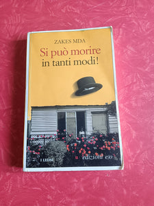 Si può morire in tanti modi ! | Zakes Mda