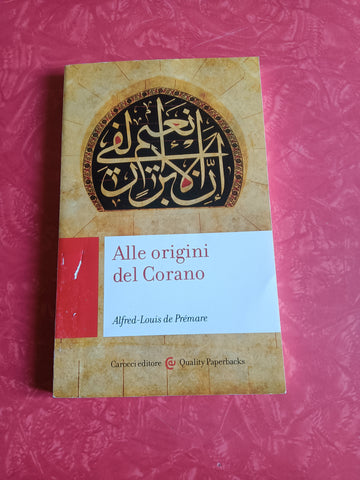 Alle origini del corano | A. L. De Premare