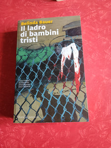 Il ladro di bambini tristi | Belinda Bauer - Marsilio