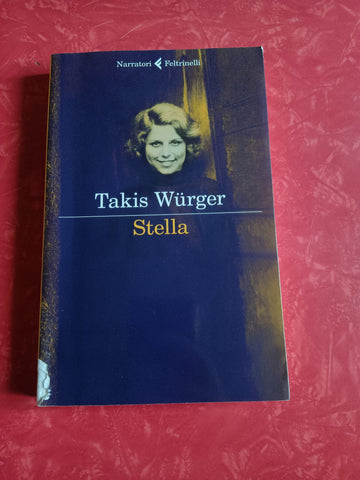 Stella | Takis Wurger - Feltrinelli