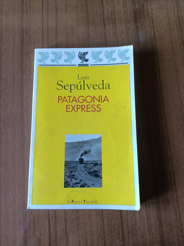 Patagonia Express | Luis Sepulveda - Guanda