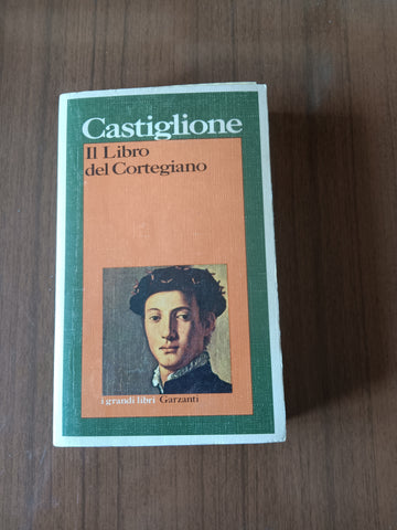 Il Libro del Cortegiano | Baldassar Castiglione - Garzanti
