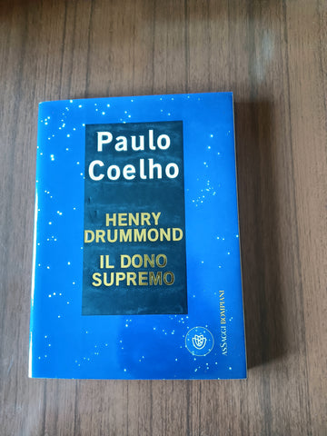 Henry Drummond. Il dono supremo | Paulo Coelho - Bompiani