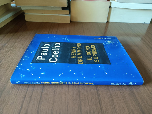 Henry Drummond. Il dono supremo | Paulo Coelho - Bompiani