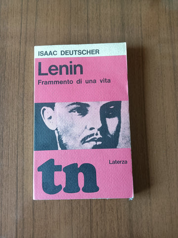 Lenin. Frammento di una vita | Isaac Deutscher - Laterza