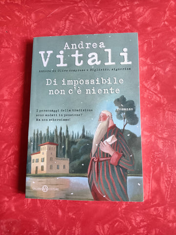 Di impossibile non c’è niente | Andrea Vitali - Salani