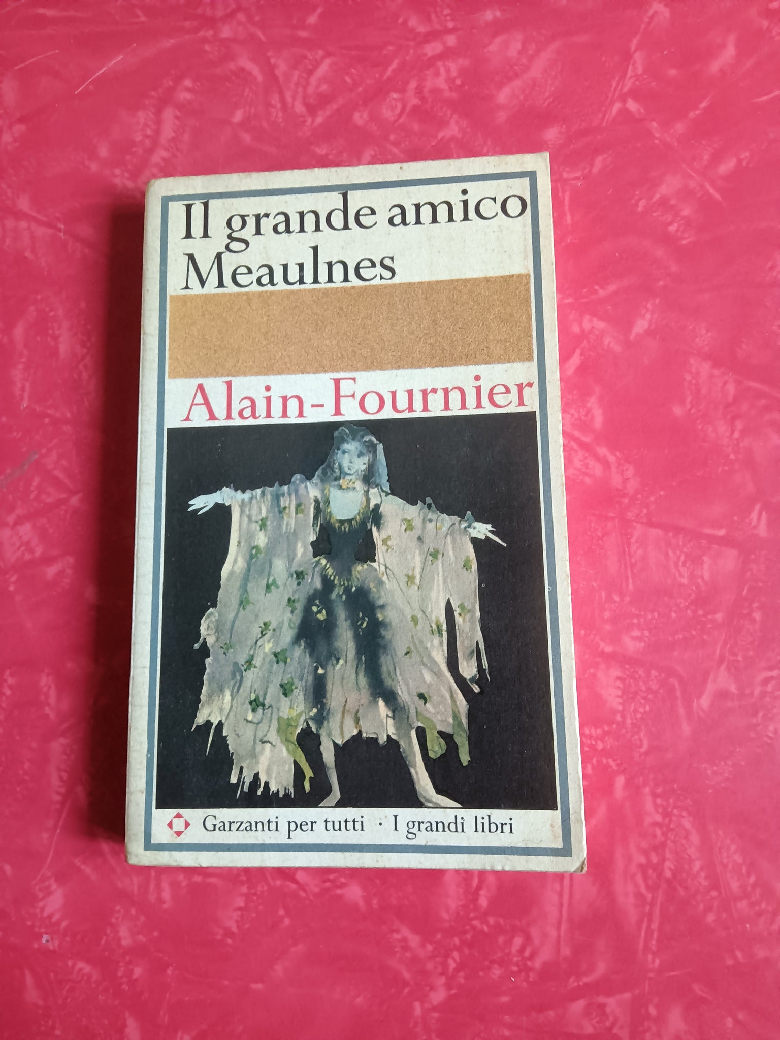 Il grande amico Meaulnes | Alain-Fournier - Garzanti