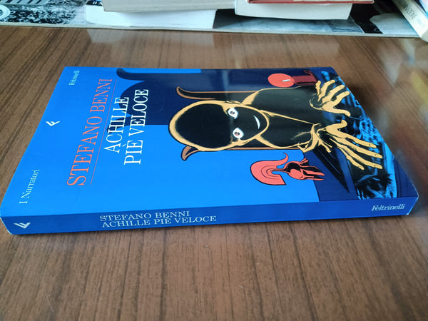 Achille pié veloce | Stefano Benni - Feltrinelli