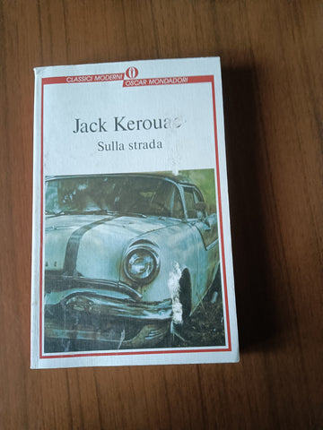 Sulla strada | Jack Kerouac - Mondadori