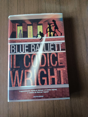 Il codice Wright | Blue Balliett - Mondadori