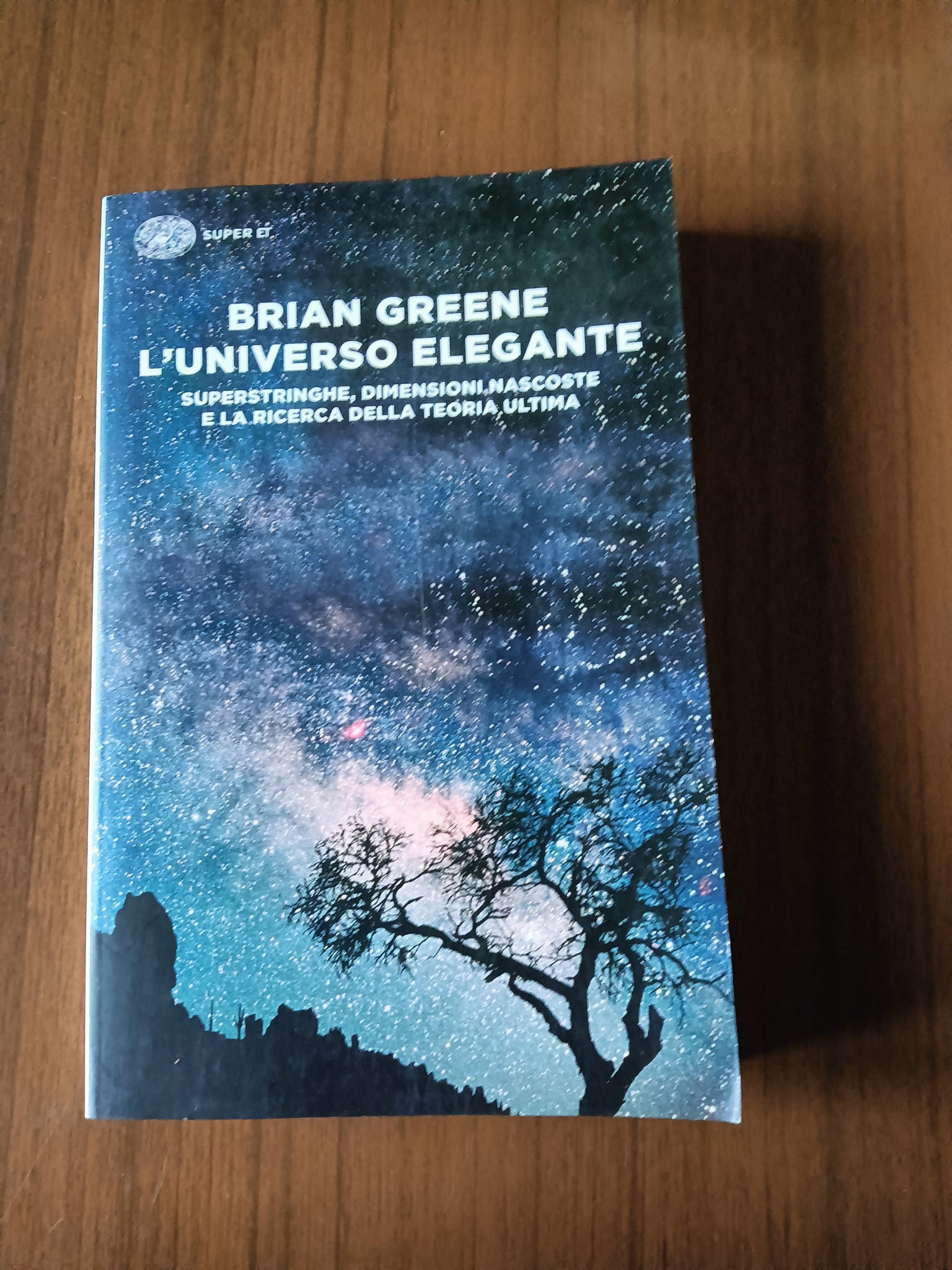 L’ universo elegante. Superstringhe, dimensioni nascoste e la ricerca della teoria ultima | Brian Greene - Einaudi