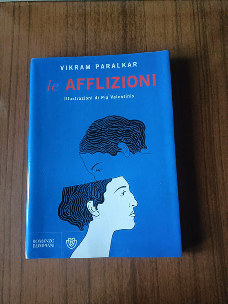 Le afflizioni | Vikram Paralkar - Bompiani