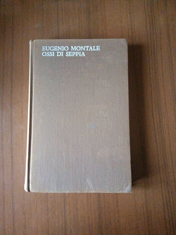 Ossi di seppia | Eugenio Montale - Mondadori