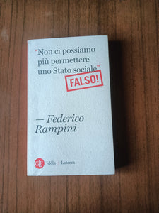 Non ci possiamo più permettere uno stato sociale. Falso! | Federico Rampini - Laterza