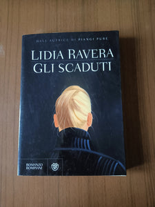 Gli scaduti | Lidia Ravera - Bompiani