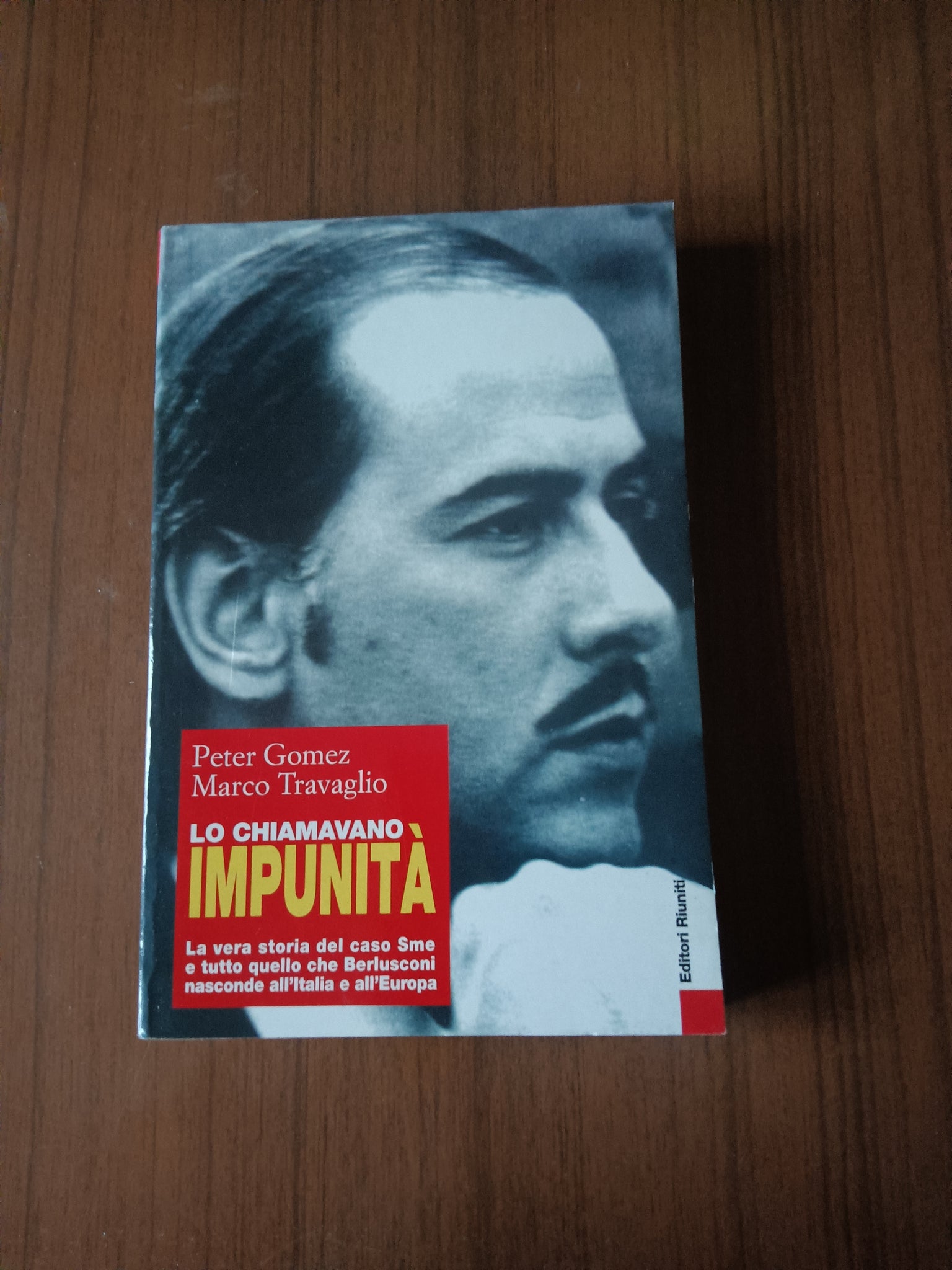 Lo chiamavano impunità | Petro Gomez; Marco Travaglio - Editori riuniti