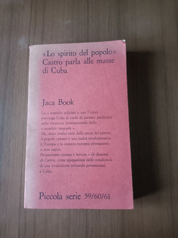 Lo spirito del popolo. Castro parla alle masse di Cuba | Aa.Vv