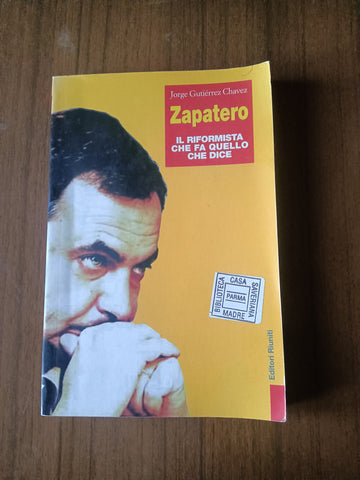 Zapatero | Jorge Gutierrez Chavez - Editori Riuniti