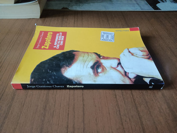 Zapatero | Jorge Gutierrez Chavez - Editori Riuniti