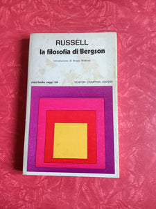 La filosofia di Bergson | Russell