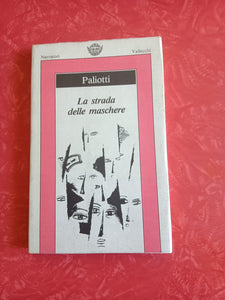 La strada delle maschere | Vittorio Paliotti