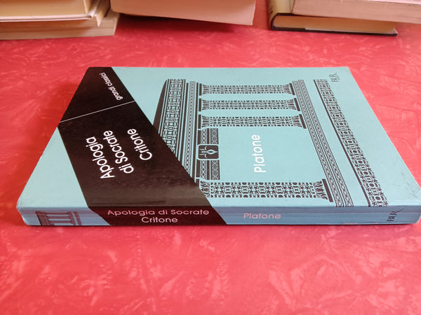 Apologia di Socrate Critone | Platone - Rizzoli