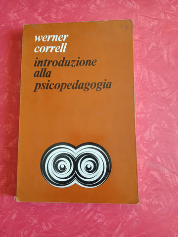 Introduzione alla psicopedagogia | Werner Correll