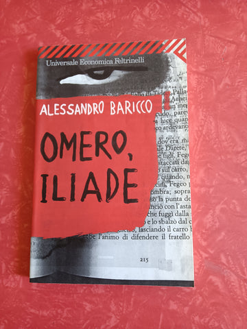 Omero, Iliade | Alessandro Baricco - Feltrinelli