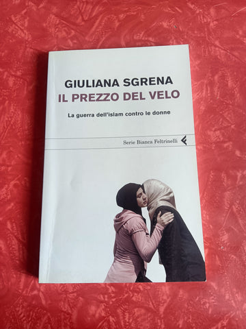 Il Prezzo Del Velo | Giuliana Sgrena - Feltrinelli