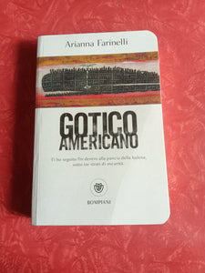 Gotico Americano | Arianna Farinelli - Bompiani