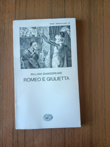 Romeo e Giulietta | William Shakespeare - Einaudi