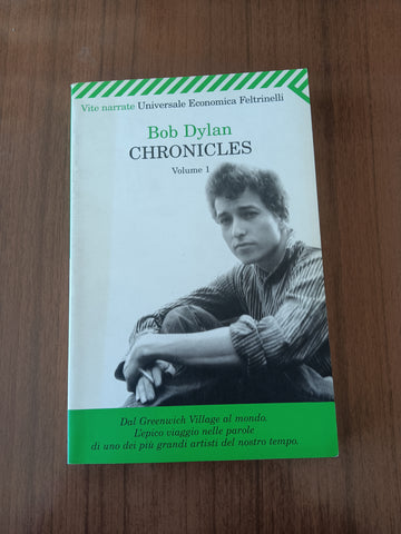 Chronicles. Volume 1 | Bob Dylan - Feltrinelli