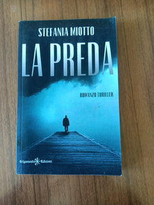La preda | Stefania Miotto