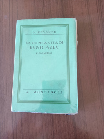 La doppia vita di Evno Azev (1869-1918) | G. Pevsner - Mondadori