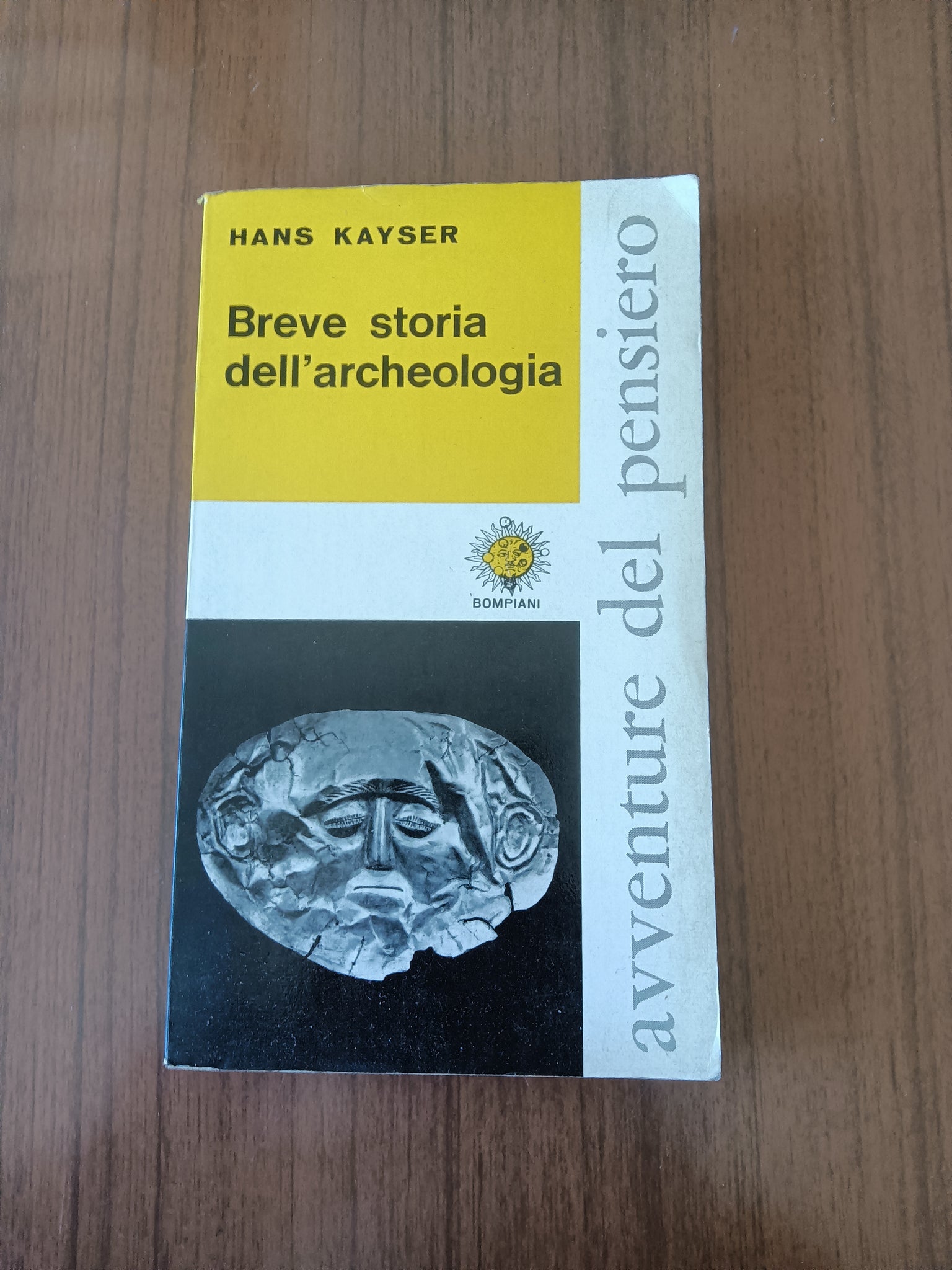 Breve storia dell’archeologia | Kaiser Hans - Bompiani