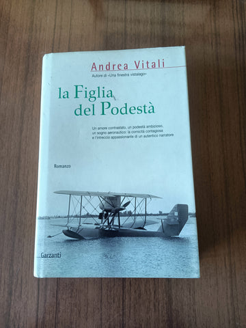 La figlia del podestà | Andrea Vitali - Garzanti