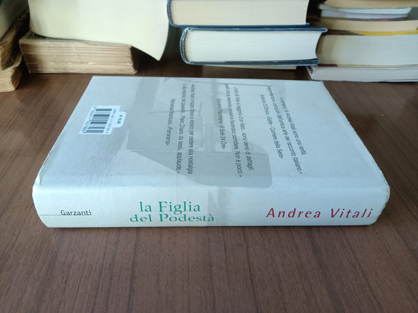 La figlia del podestà | Andrea Vitali - Garzanti