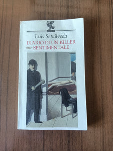 Diario di un killer sentimentale | Luis Sepulveda - Guanda