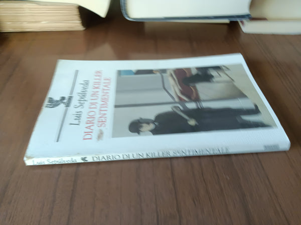 Diario di un killer sentimentale | Luis Sepulveda - Guanda