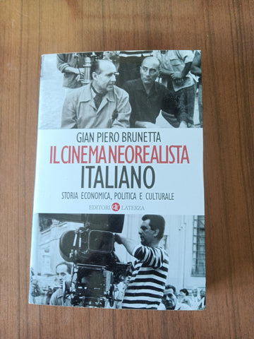 Il cinema neorealista italiano | Gian Piero Brunetta - Laterza