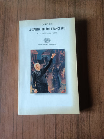 Lu santo jullare Francesco | Dario Fo - Einaudi