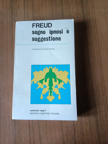 Sogno, ipnosi e suggestione | Sigmund Freud