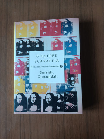 Sorridi, gioconda! | Giuseppe Scaraffia - Mondadori