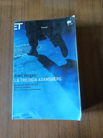 La trilogia Adamsberg | Fred Vargas - Einaudi