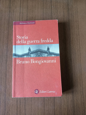 Storia della guerra fredda | Bruno Bongiovanni - Laterza