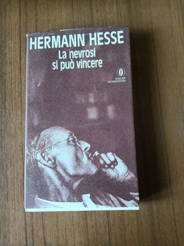 La nevrosi si può vincere | Hermann Hesse - Mondadori