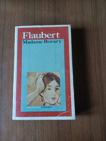 Madame Bovary | Gustave Flaubert - Garzanti