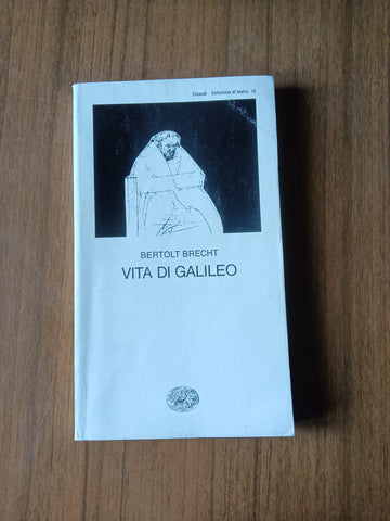 Vita di Galileo | Bertolt Brecht - Einaudi